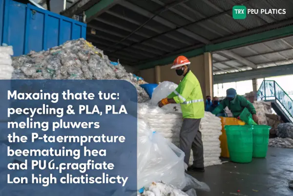 recycling challenges pla tpu